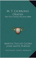 M. T. Ciceronis Oratio