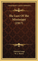 The Lure Of The Mississippi (1917)