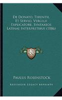 De Donato, Terentii, Et Servio, Vergilii Explicatore, Syntaxeos Latinae Interpretibus (1886)