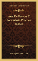 Arte de Recetar y Formulario Practico (1843)