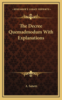 The Decree Quemadmodum With Explanations