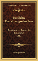 Das Echte Ermahnungsschreiben: Des Apostels Paulus An Timotheus (1882)