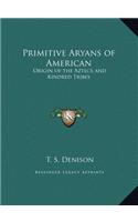 Primitive Aryans of American