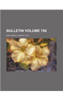 Bulletin Volume 706