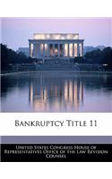 Bankruptcy Title 11