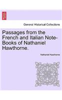 Passages from the French and Italian Note-Books of Nathaniel Hawthorne. Vol. I