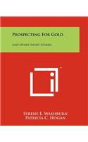 Prospecting For Gold