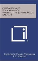 Guidance and Education of Prospective Junior Wage Earners