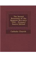 The Second Recension of the Quignon Breviary: Text(Latin)