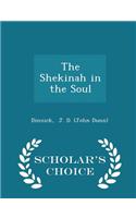 Shekinah in the Soul - Scholar's Choice Edition