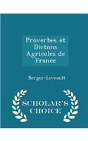 Proverbes Et Dictons Agricoles de France - Scholar's Choice Edition