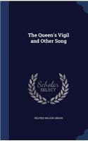 The Queen's Vigil and Other Song