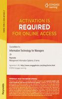 CourseMate, 1 term (6 months) Printed Access Card for Reynolds'  Information Technology for Managers, 2nd