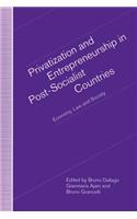 Privatization and Entrepreneurship in Post-Socialist Countries
