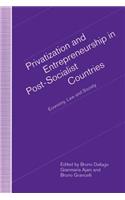 Privatization and Entrepreneurship in Post-Socialist Countries