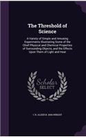 The Threshold of Science