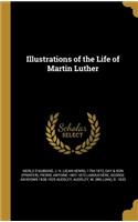 Illustrations of the Life of Martin Luther