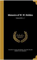 Memoirs of W. W. Holden; Volume NCC, c. 1