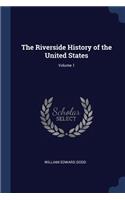 Riverside History of the United States; Volume 1