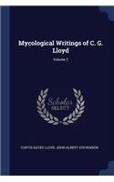 Mycological Writings of C. G. Lloyd; Volume 2