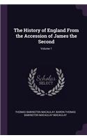 The History of England From the Accession of James the Second; Volume 1