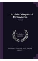 ... List of the Coleoptera of North America; Volume 6