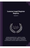 Luzerne Legal Register Reports; Volume 21