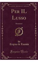 Per Il Lusso