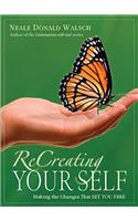 Recreating Your Self