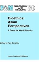 Bioethics: Asian Perspectives