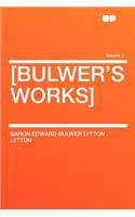 [Bulwer's Works] Volume 1