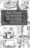 Pain, Pleasure and Perversity