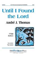 Until I Found The Lord