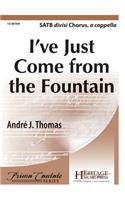 I've Just Come from the Fountain