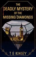 Deadly Mystery of the Missing Diamonds