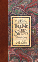Tell Me the Secrets