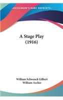 A Stage Play (1916)