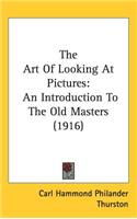 The Art Of Looking At Pictures