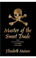 Master of the Sweet Trade