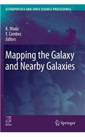 Mapping the Galaxy and Nearby Galaxies