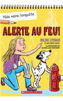 Hilde Mène l'Enquête: N° 3 - Alerte Au Feu!