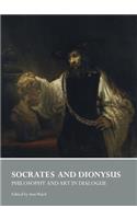 Socrates and Dionysus: Philosophy and Art in Dialogue