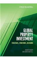 Global Property Investment: Strategies, Structures, Decisions