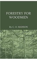 Forestry For Woodmen