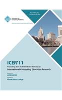 ICER 11 Proceedings of the ACM SIGCSE 2011 Workshop on International Computing Education Research