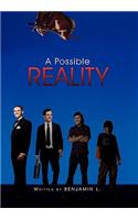 A Possible Reality: (English)