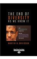 The End of Diversity as We Know It: Why Diversity Efforts Fail and How Leveraging Difference Can Succeed (Large Print 16pt)