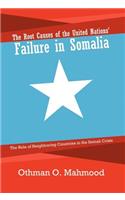 Root Causes of the United Nations' Failure in Somalia