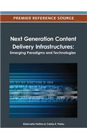 Next Generation Content Delivery Infrastructures: Emerging Paradigms and Technologies