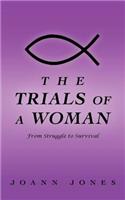 The Trials of a Woman
